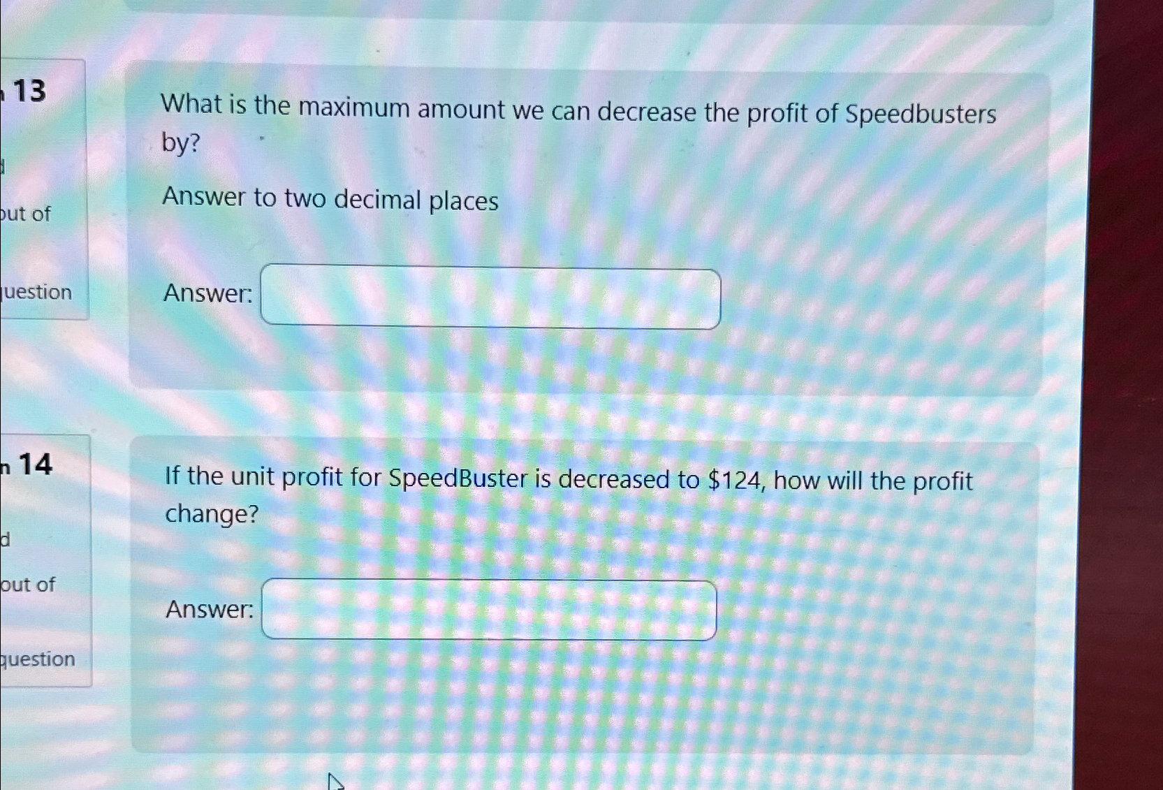  13 What is the maximum amount we can decrease the profit
