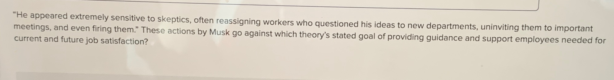  "He appeared extremely sensitive to skeptics, often reassigning workers who questioned