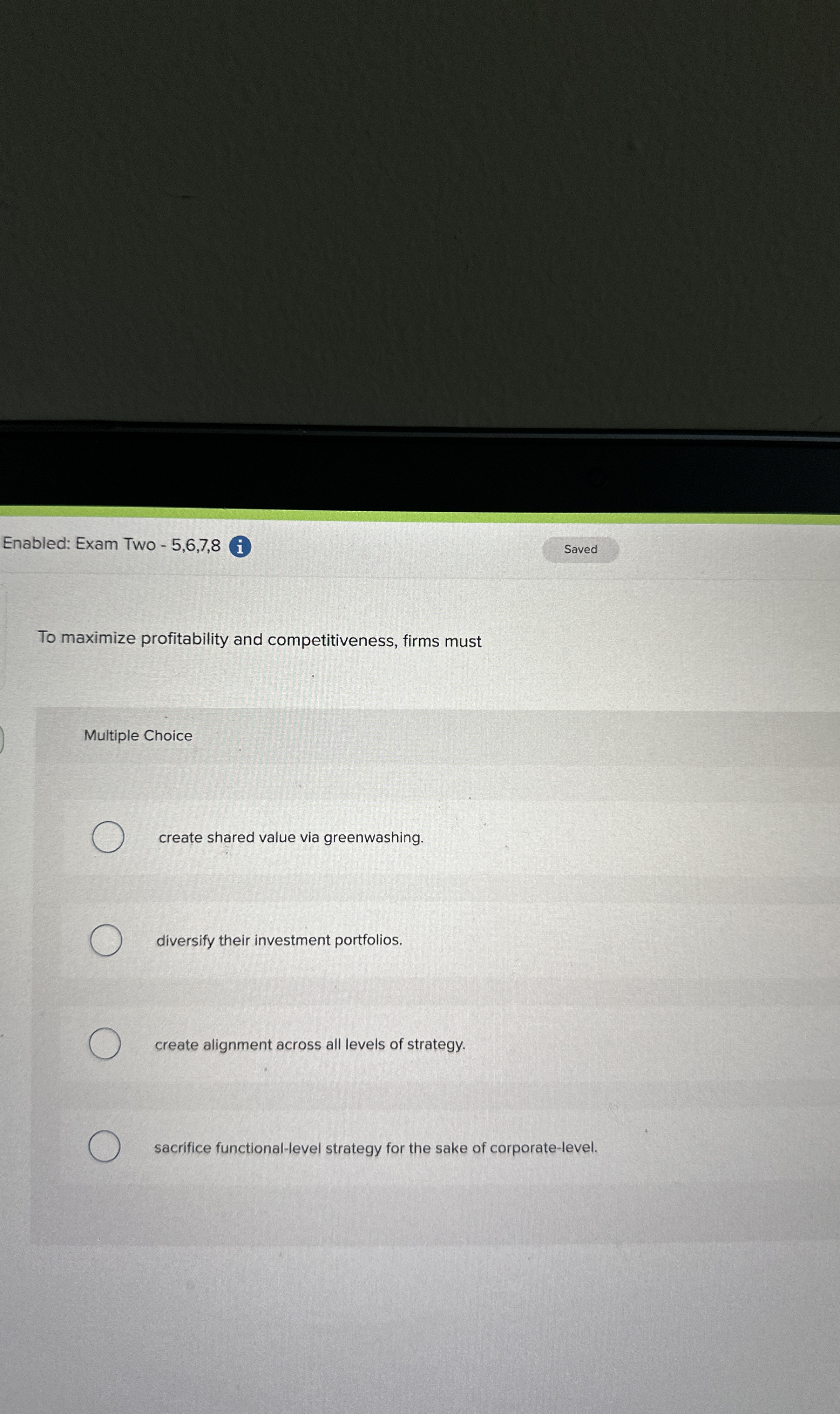  Enabled: Exam Two -5,6,7,8( To maximize profitability and competitiveness, firms must