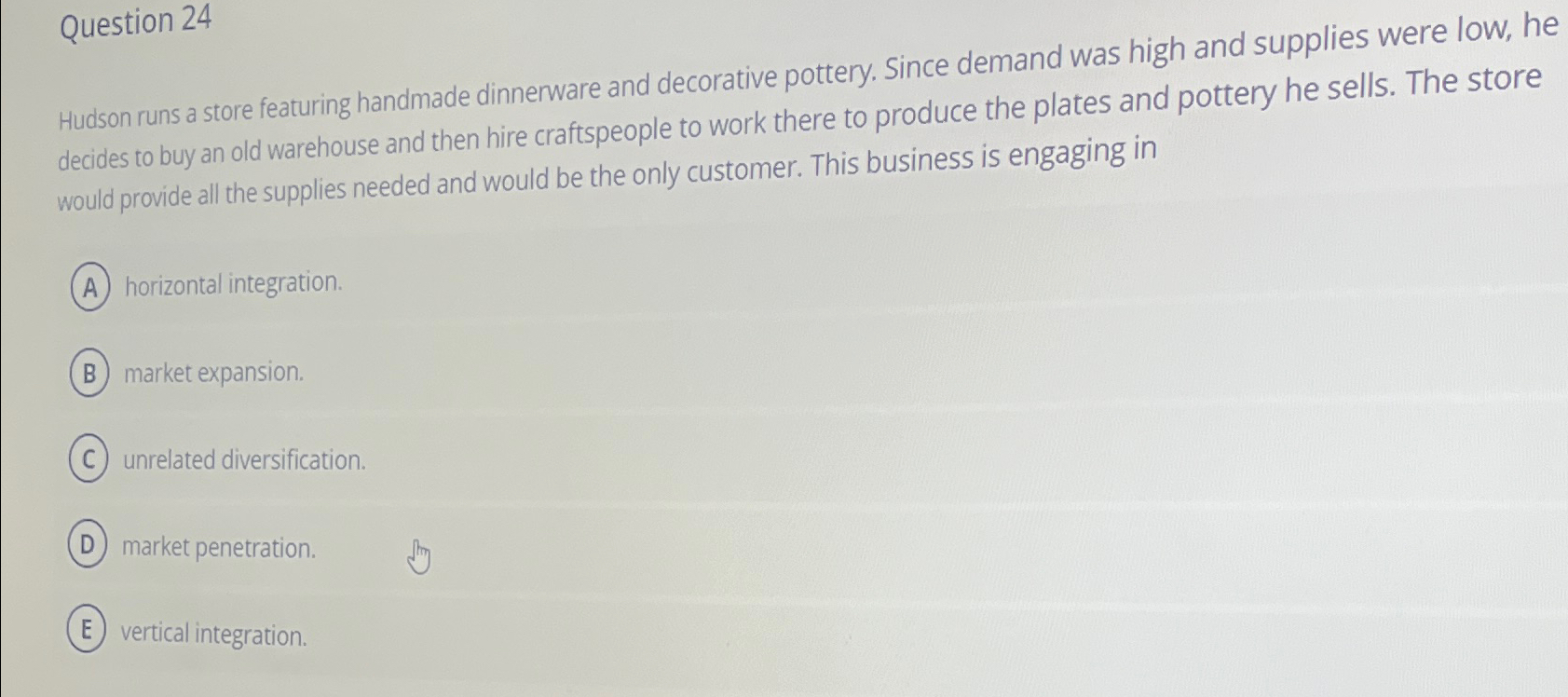  Question 24 Hudson runs a store featuring handmade dinnerware and decorative