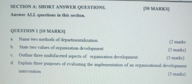  SECTION A: SHORT ANSWER QUESTIONS. [50 MARKS] Answer AL.L questions in