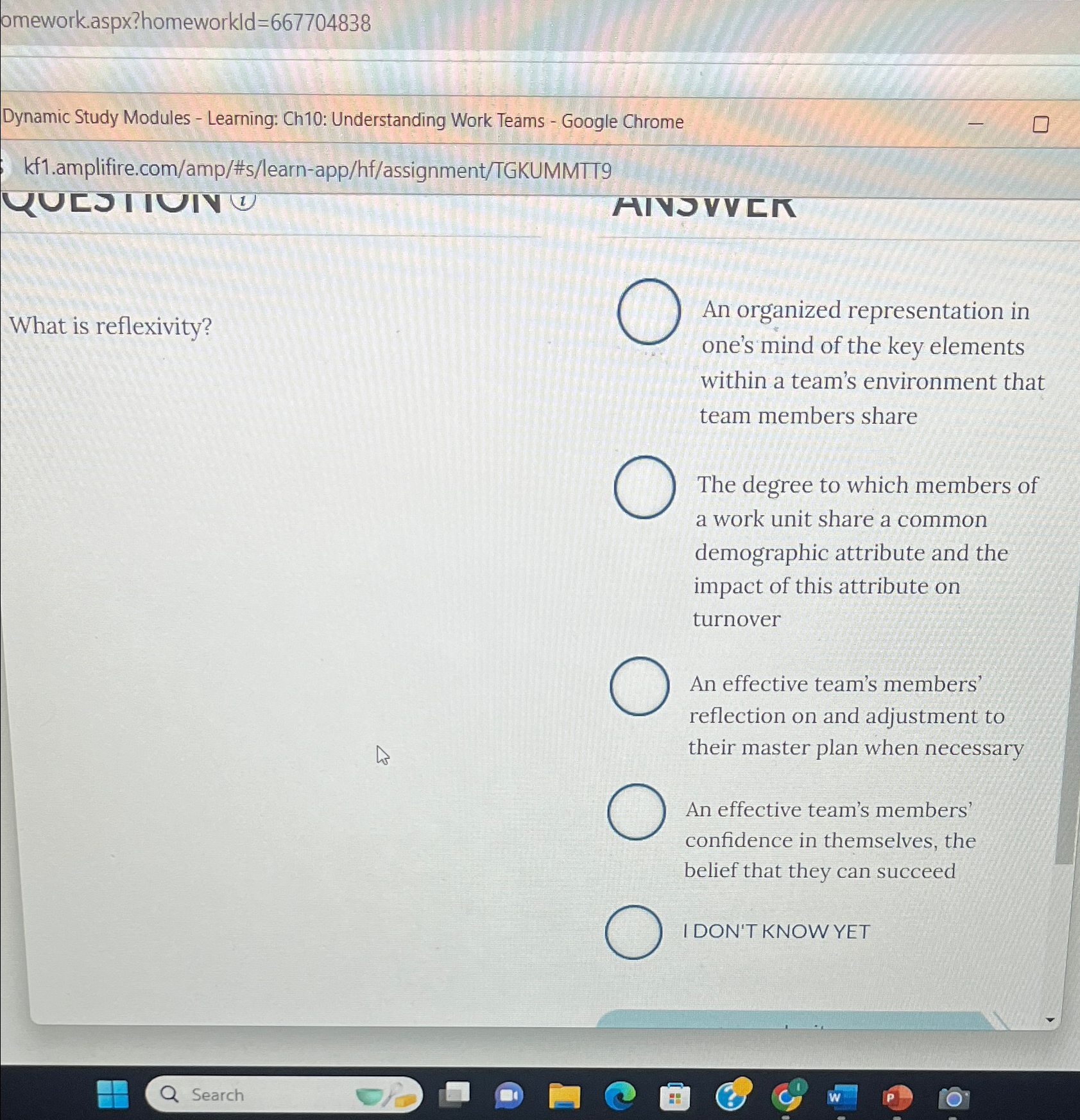  omework.aspx?homeworkld=667704838 Dynamic Study Modules - Learning: Ch10: Understanding Work Teams -