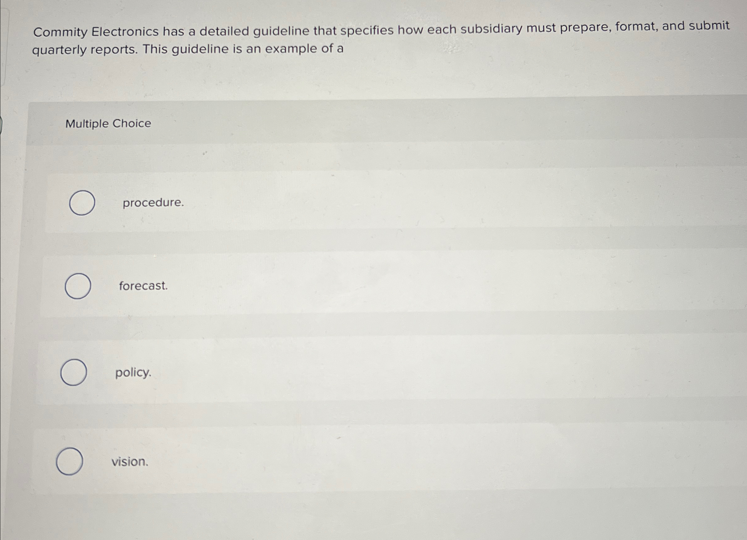  Commity Electronics has a detailed guideline that specifies how each subsidiary
