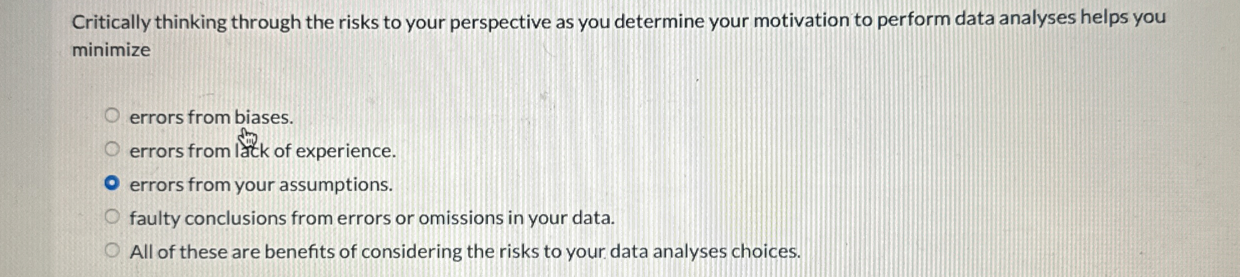  Critically thinking through the risks to your perspective as you determine