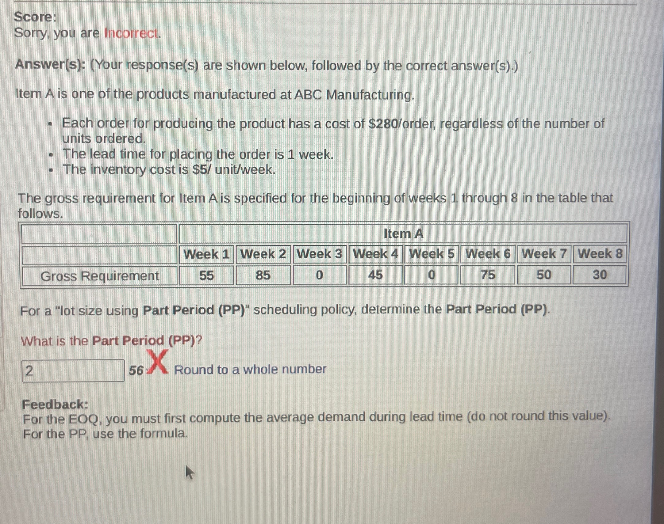  Score: Sorry, you are incorrect. Answer(s): (Your response(s) are shown below,