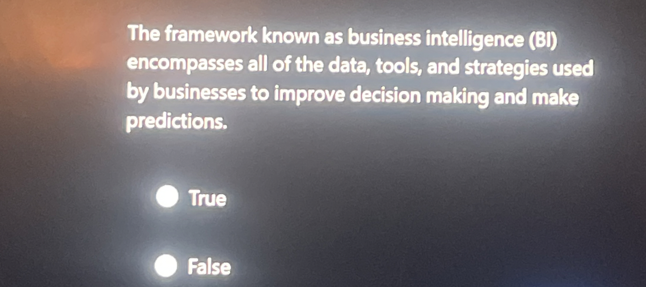  The framework known as business intelligence (B) encompasses all of the