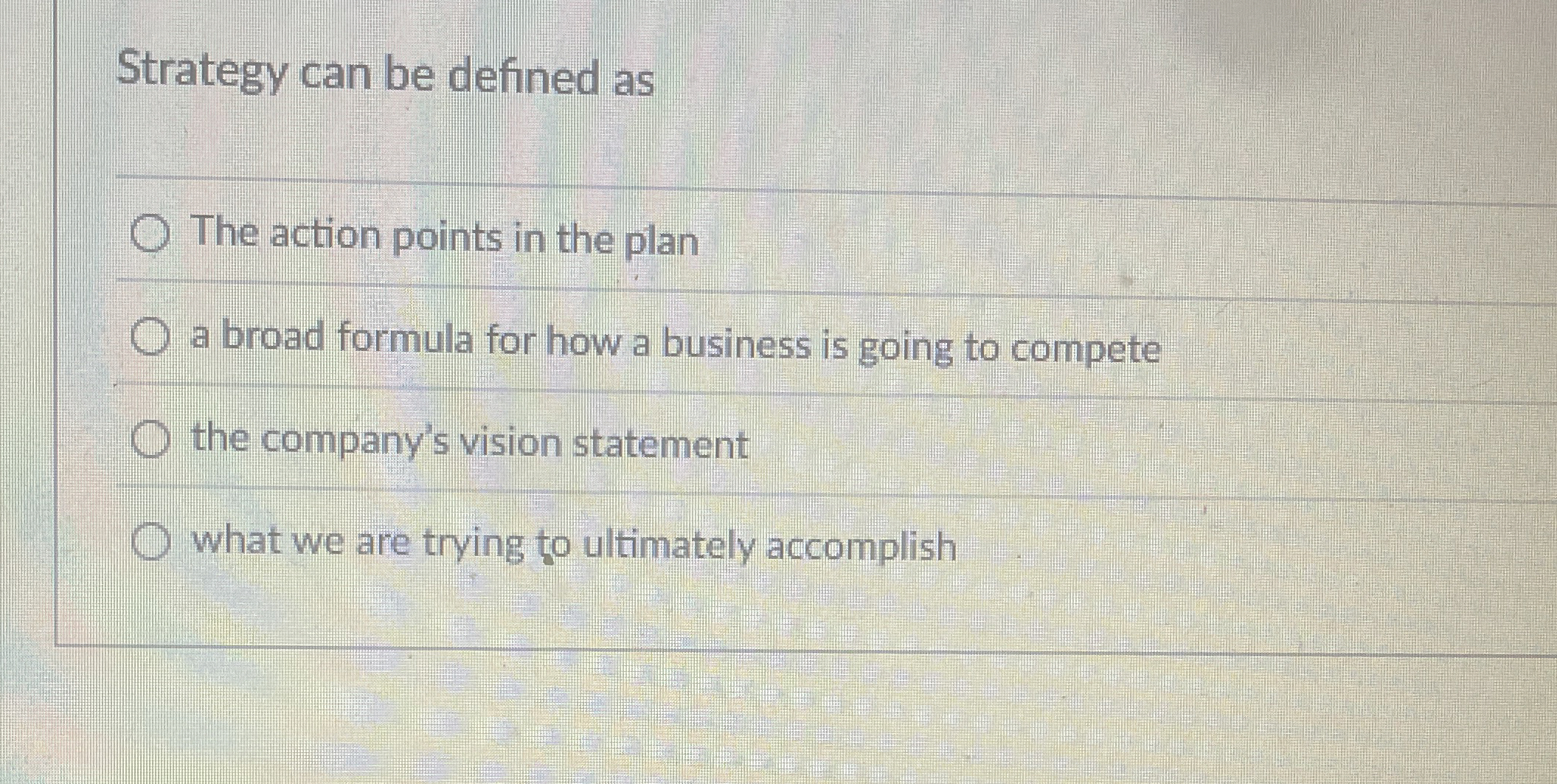  Strategy can be defined as The action points in the plan