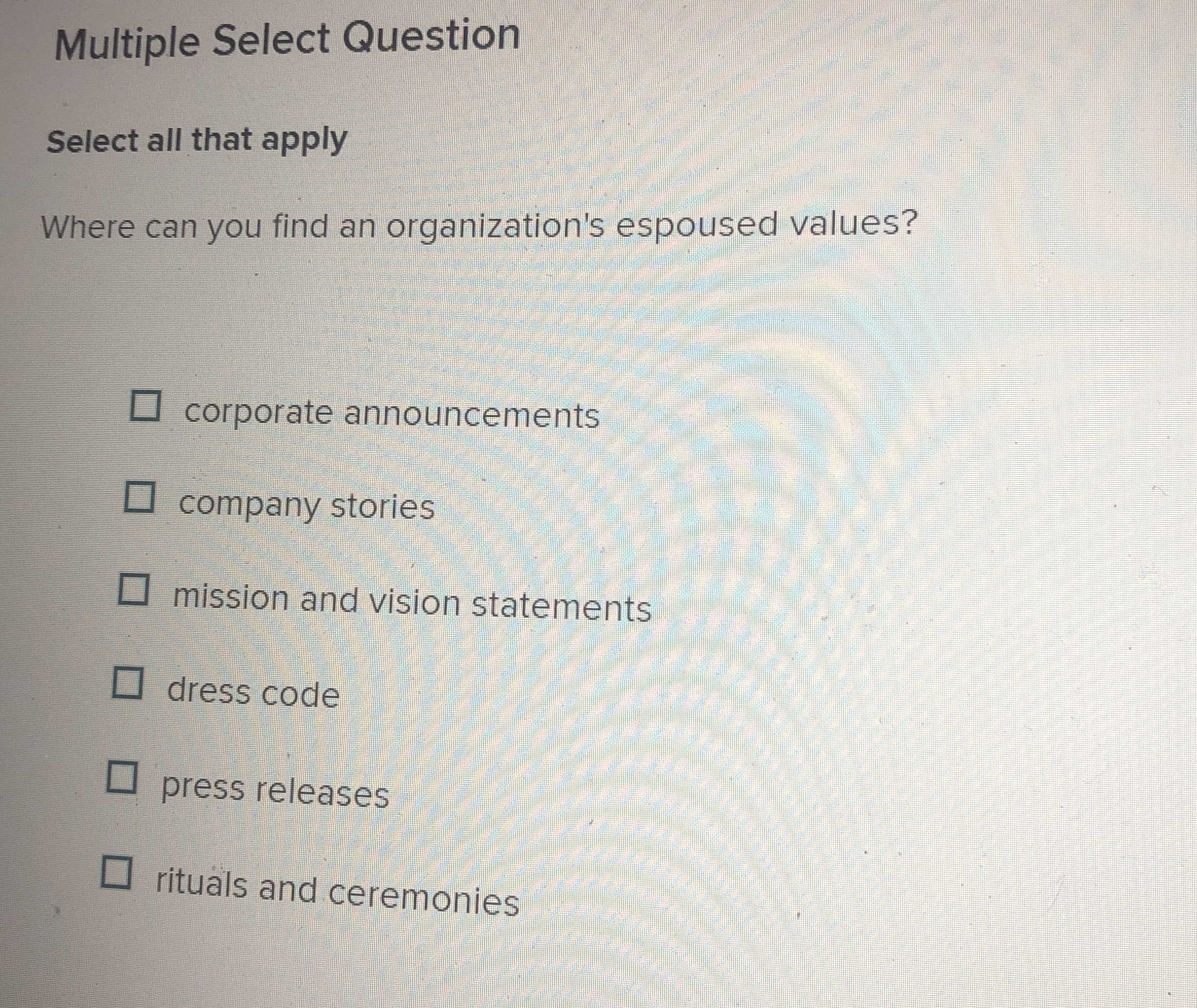  Multiple Select Question Select all that apply Where can you find