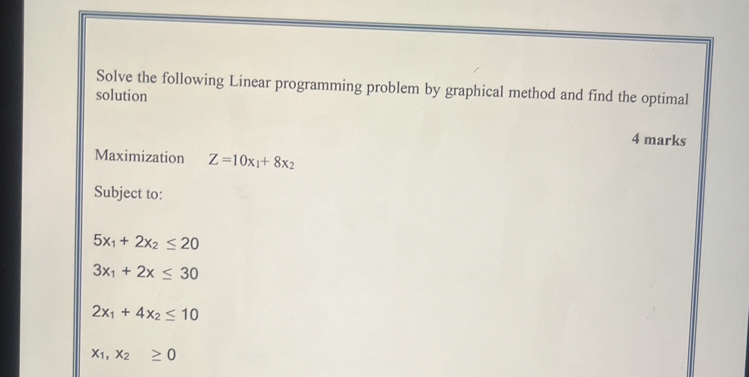  Solve the following Linear programming problem by graphical method and find