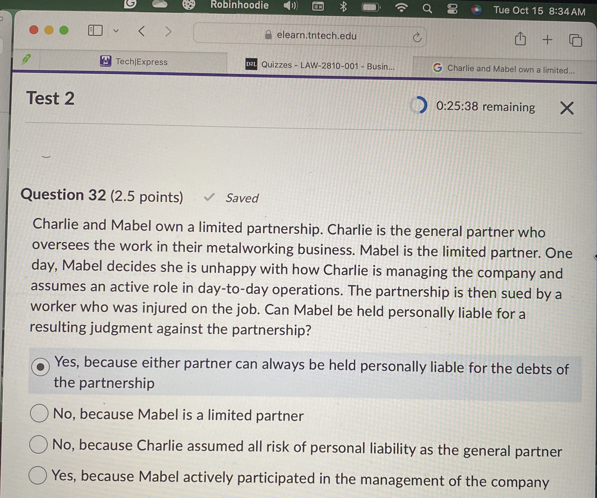  Question 32(2.5 points) Charlie and Mabel own a limited partnership. Charlie
