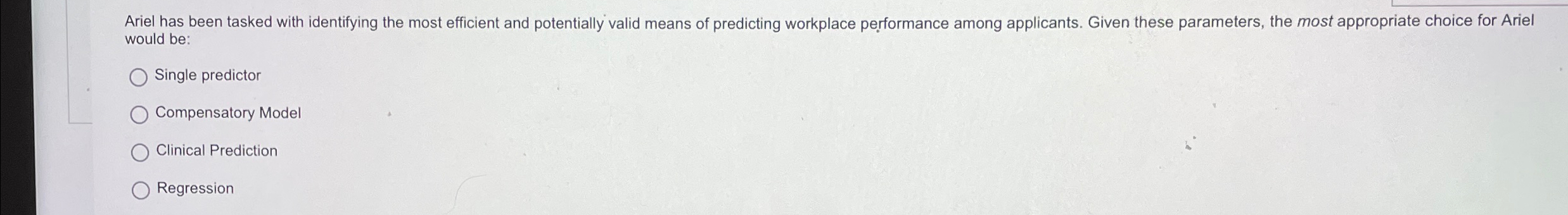  Ariel has been tasked with identifying the most efficient and potentially