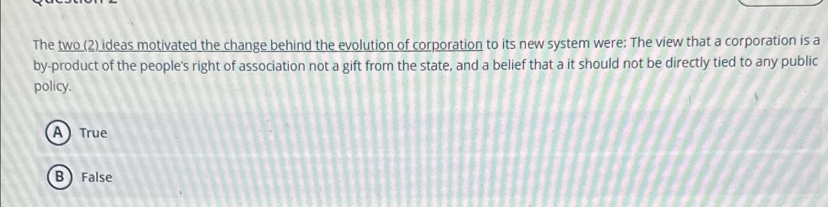  The two (2) ideas motivated the change behind the evolution of