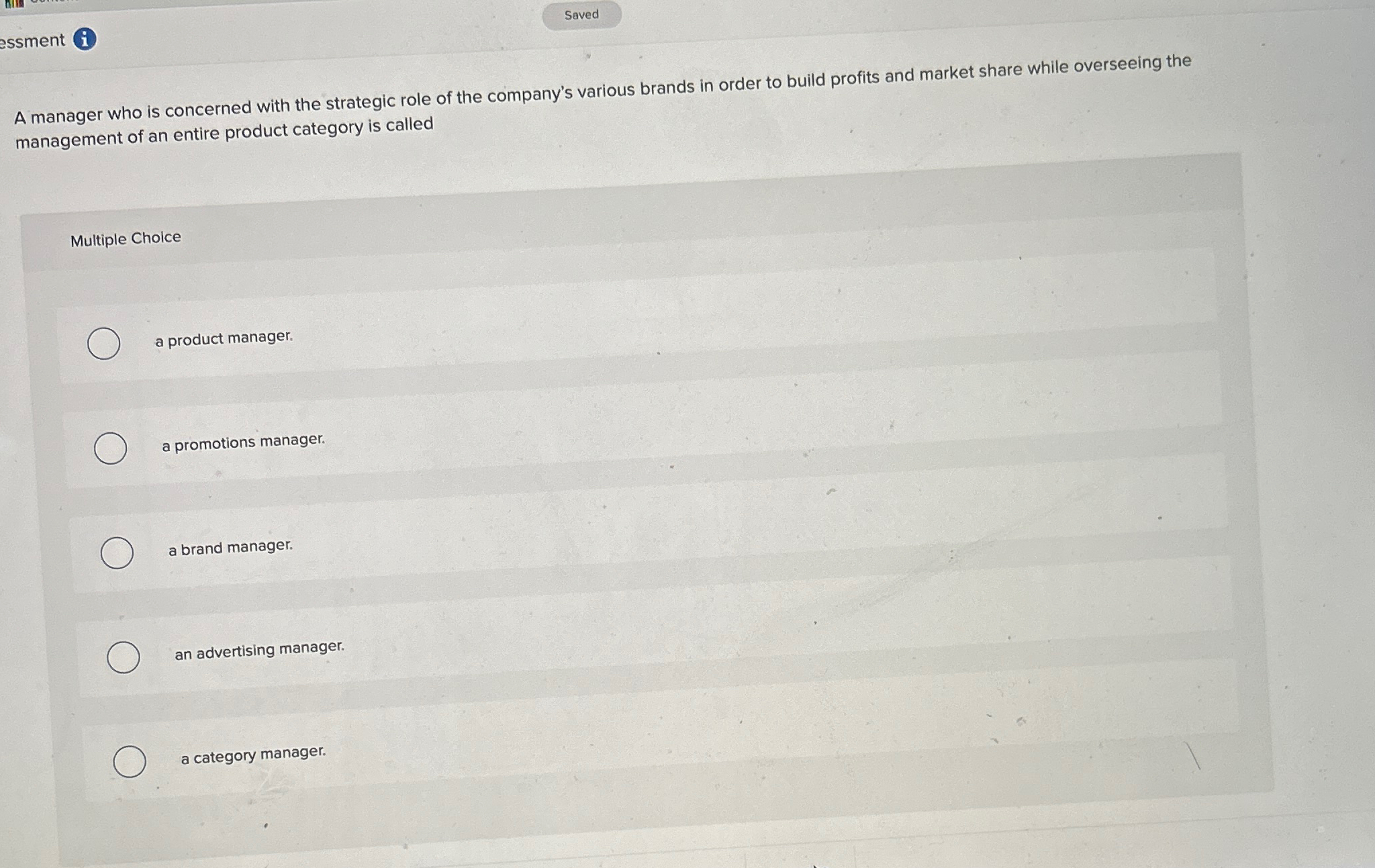  essment (i A manager who is concerned with the strategic role