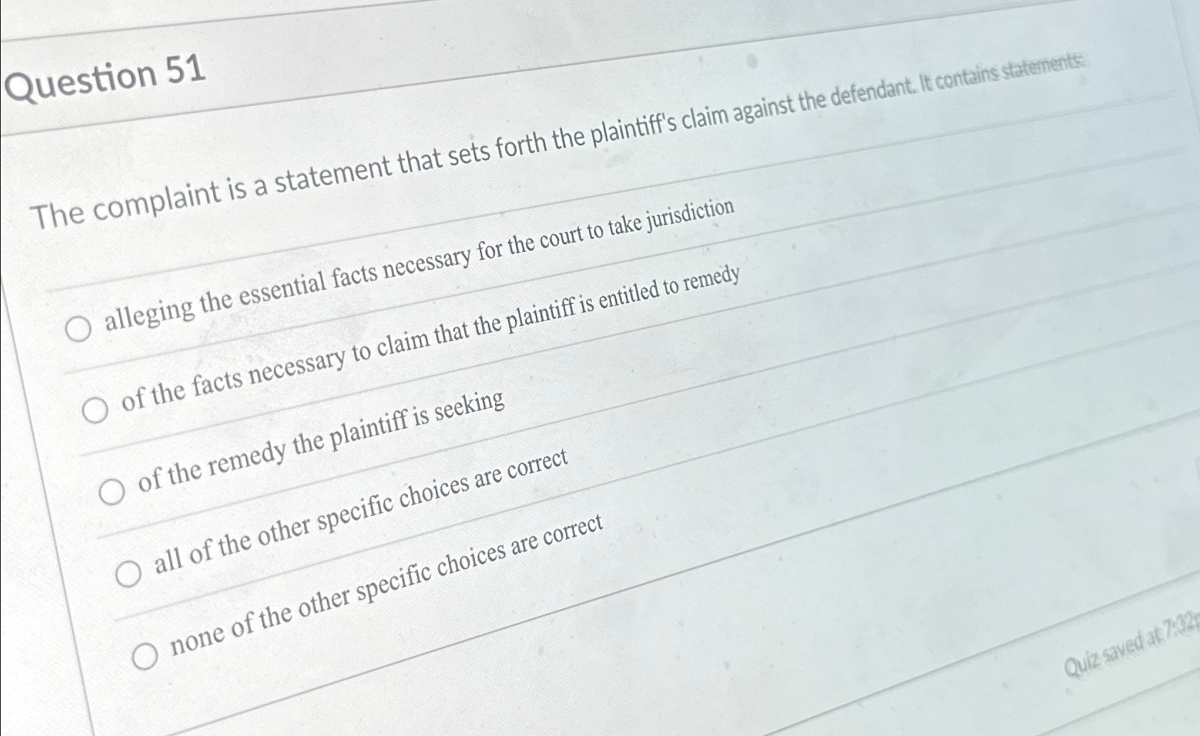  Question 51 The complaint is a statement that sets forth the