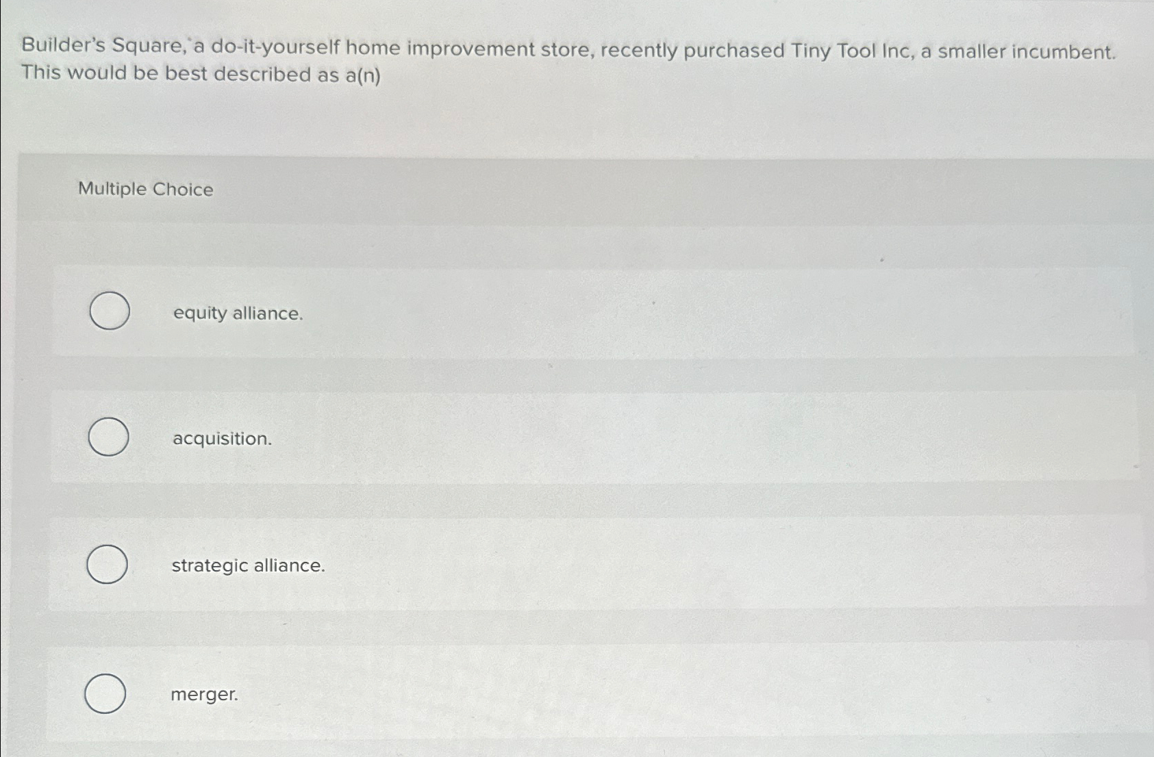  Builder's Square, 'a do-it-yourself home improvement store, recently purchased Tiny Tool