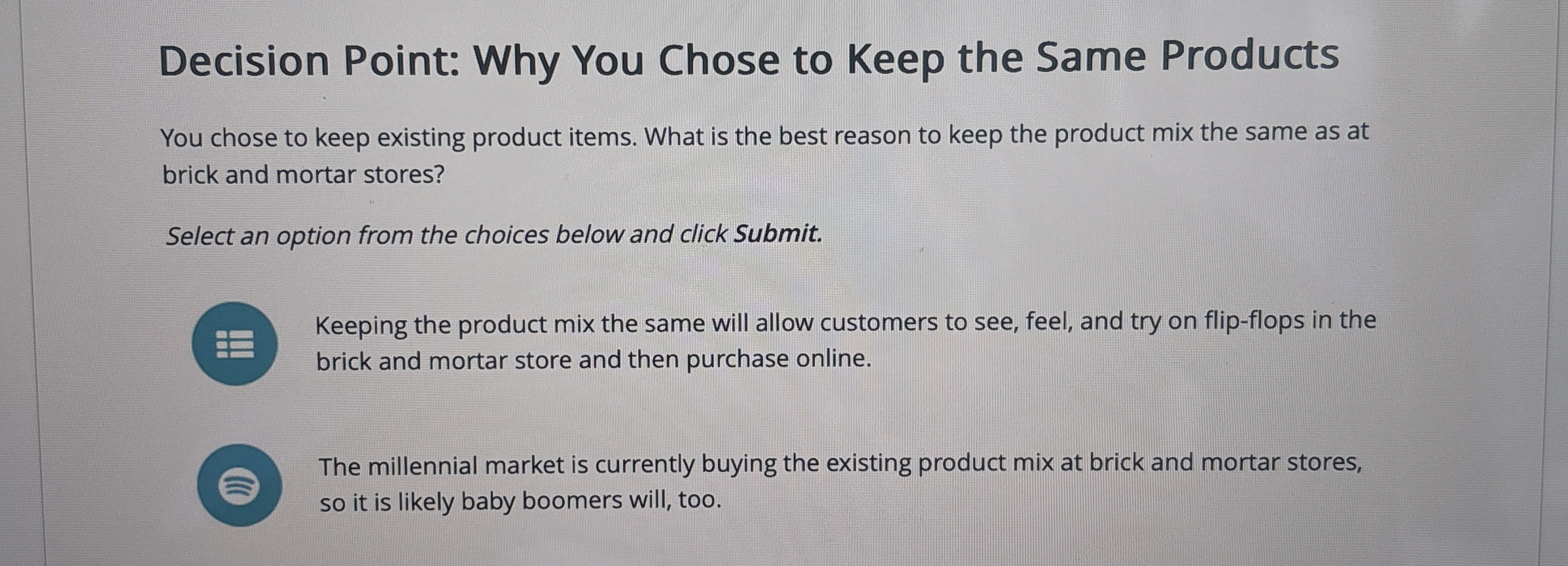  Decision Point: Why You Chose to Keep the Same Products You