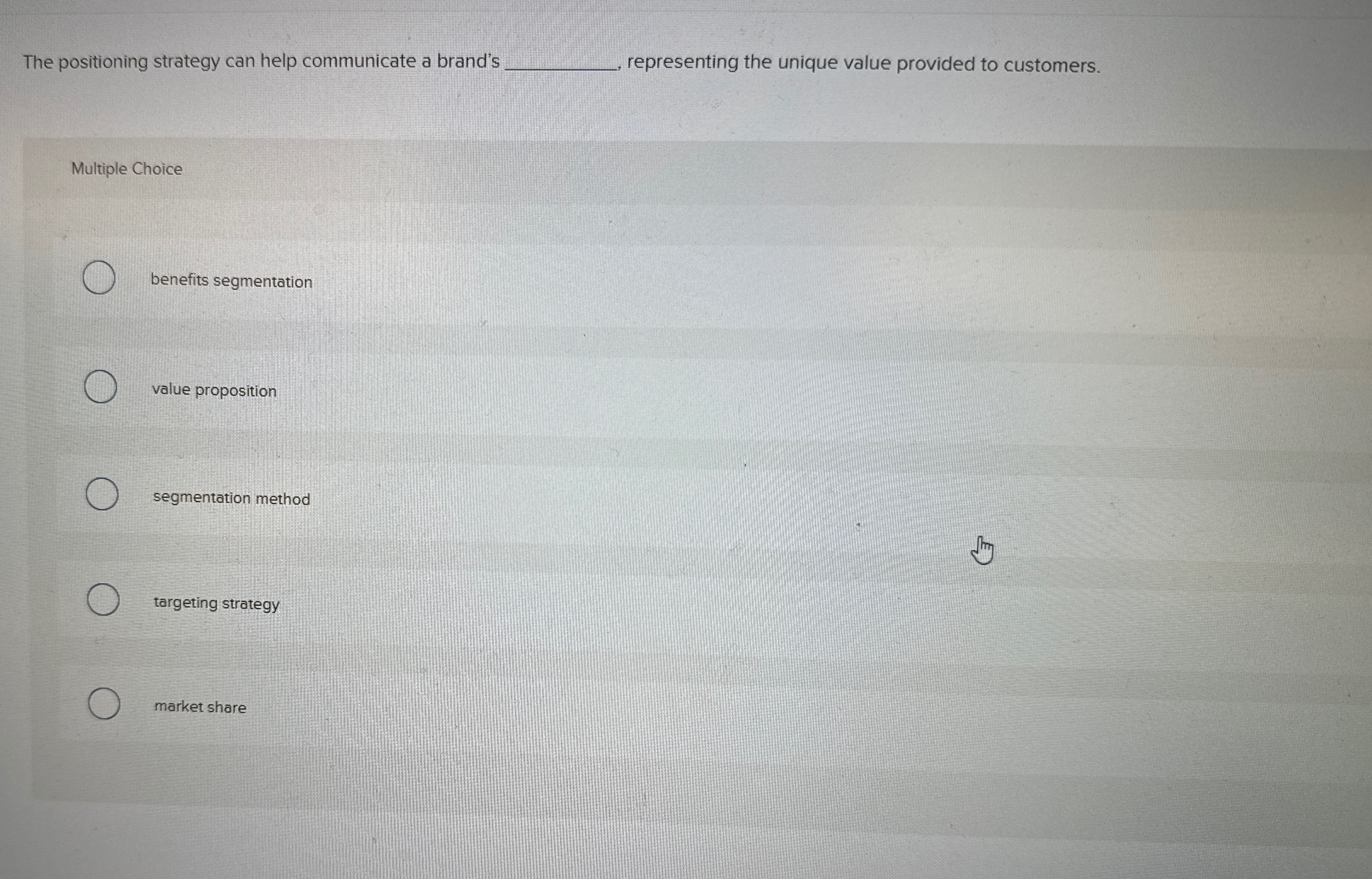  The positioning strategy can help communicate a brand's representing the unique