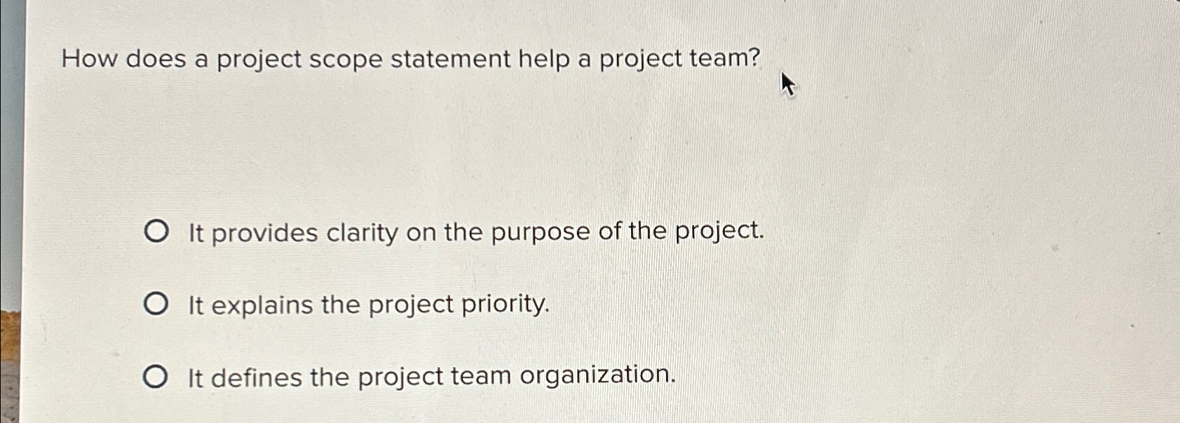  How does a project scope statement help a project team? It
