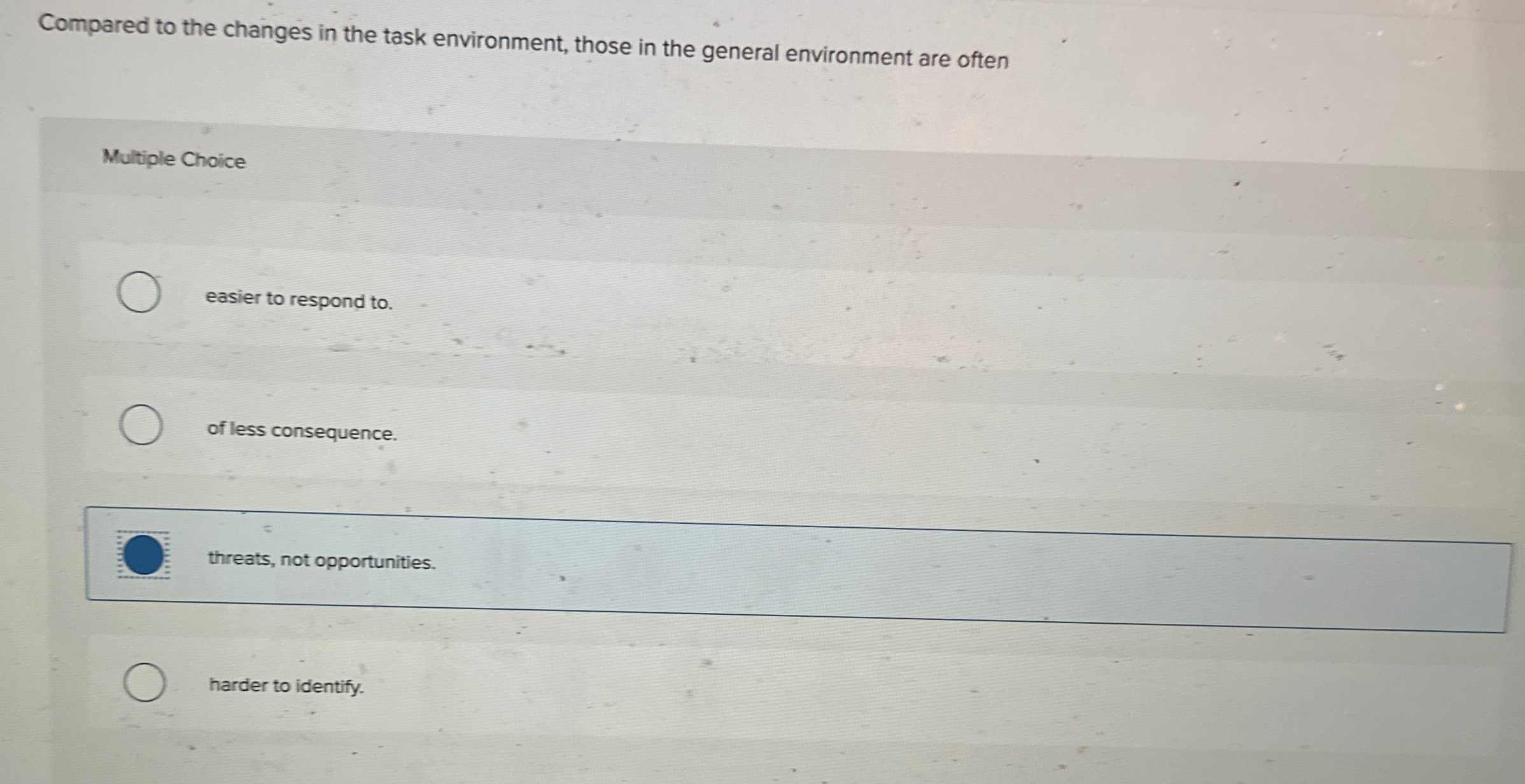  Compared to the changes in the task environment, those in the