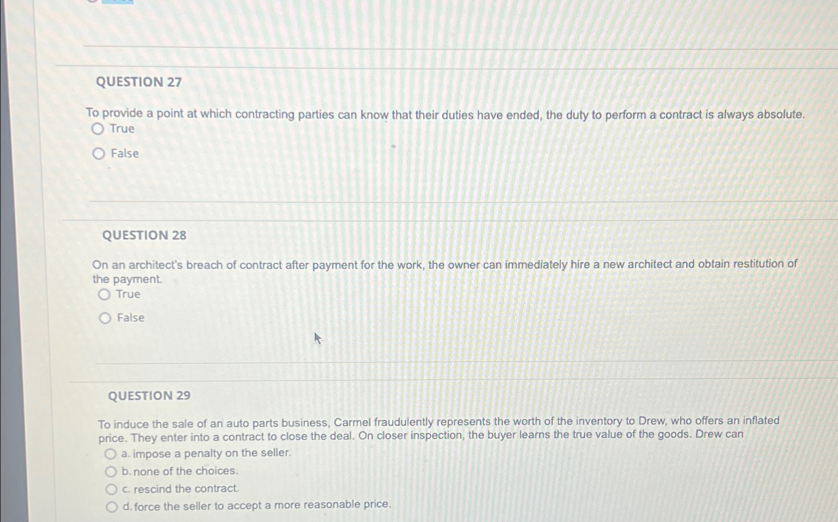  QUESTION 27 To provide a point at which contracting parties can