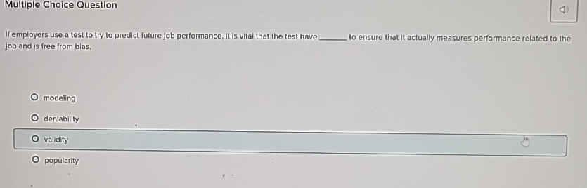  Multiple Choice Question If employers use a test to try to