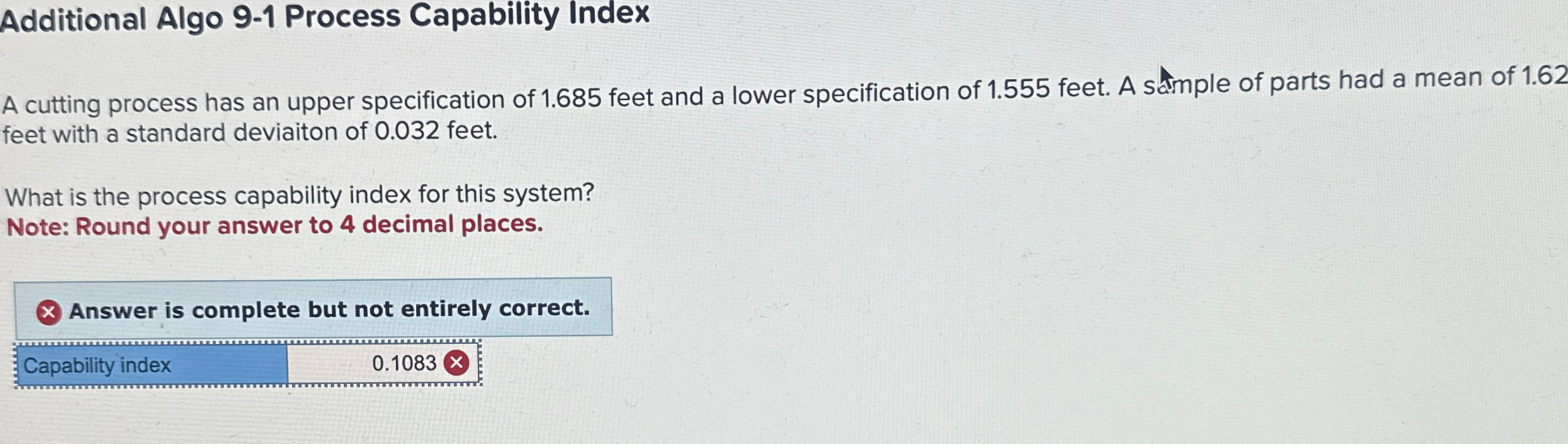  Additional Algo 9-1 Process Capability Index A cutting process has an
