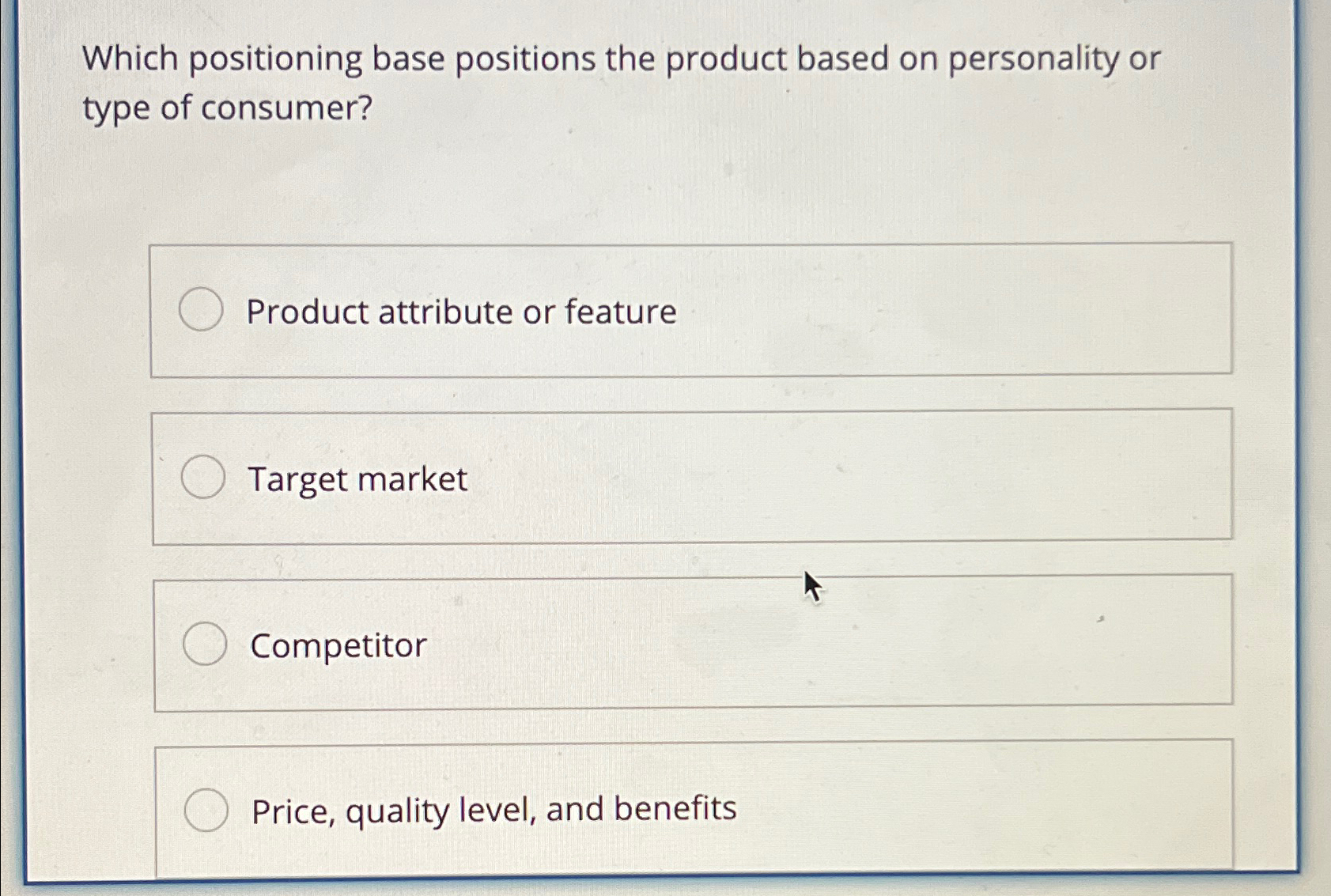  Which positioning base positions the product based on personality or type
