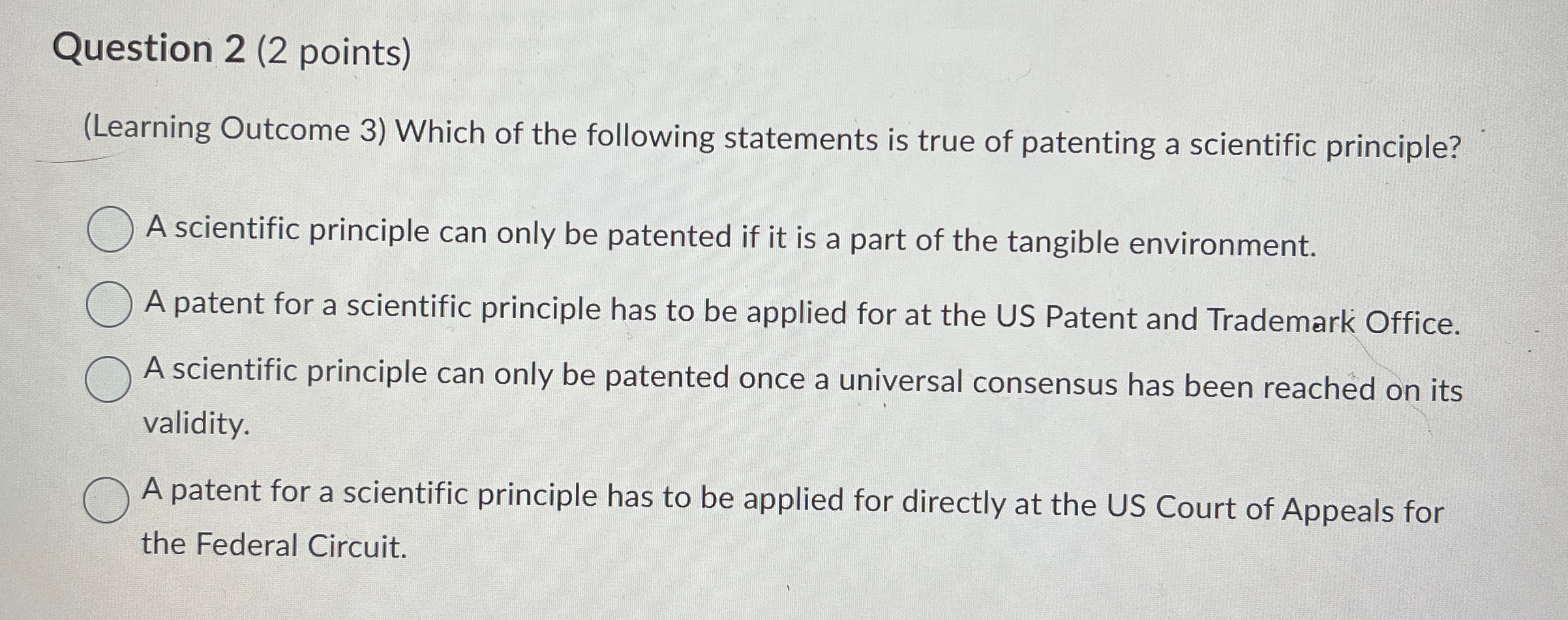  Question 2(2 points) (Learning Outcome 3) Which of the following statements