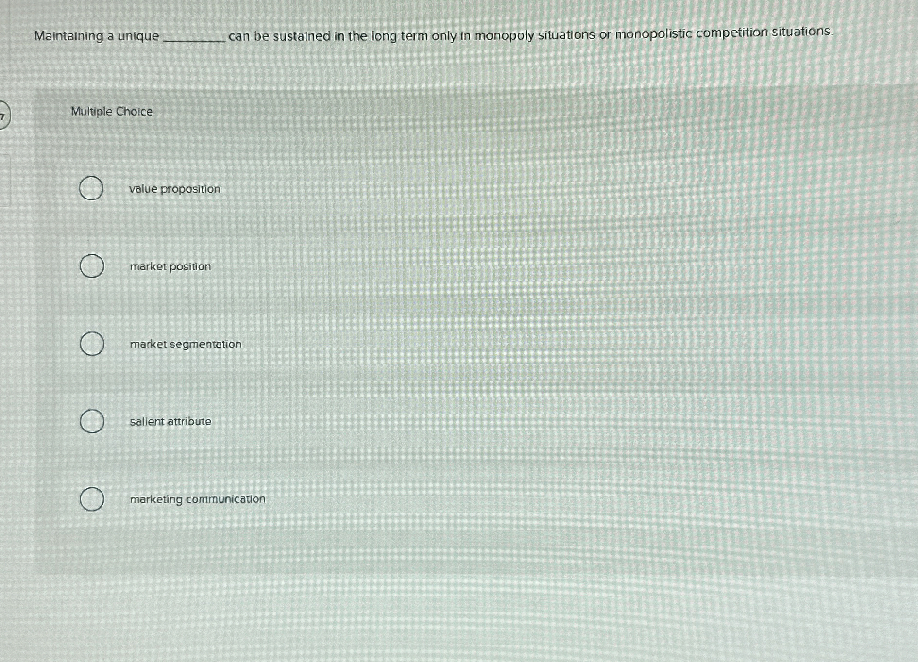  Maintaining a unique can be sustained in the long term only