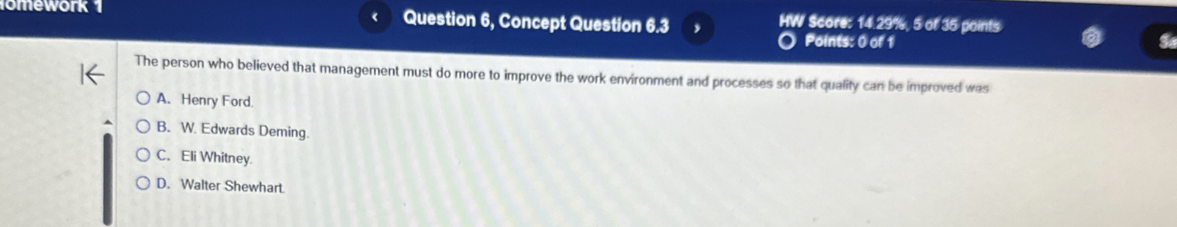  Question 6, Concept Question 6.3 HW Scors 14.29%,5 or 35 pents