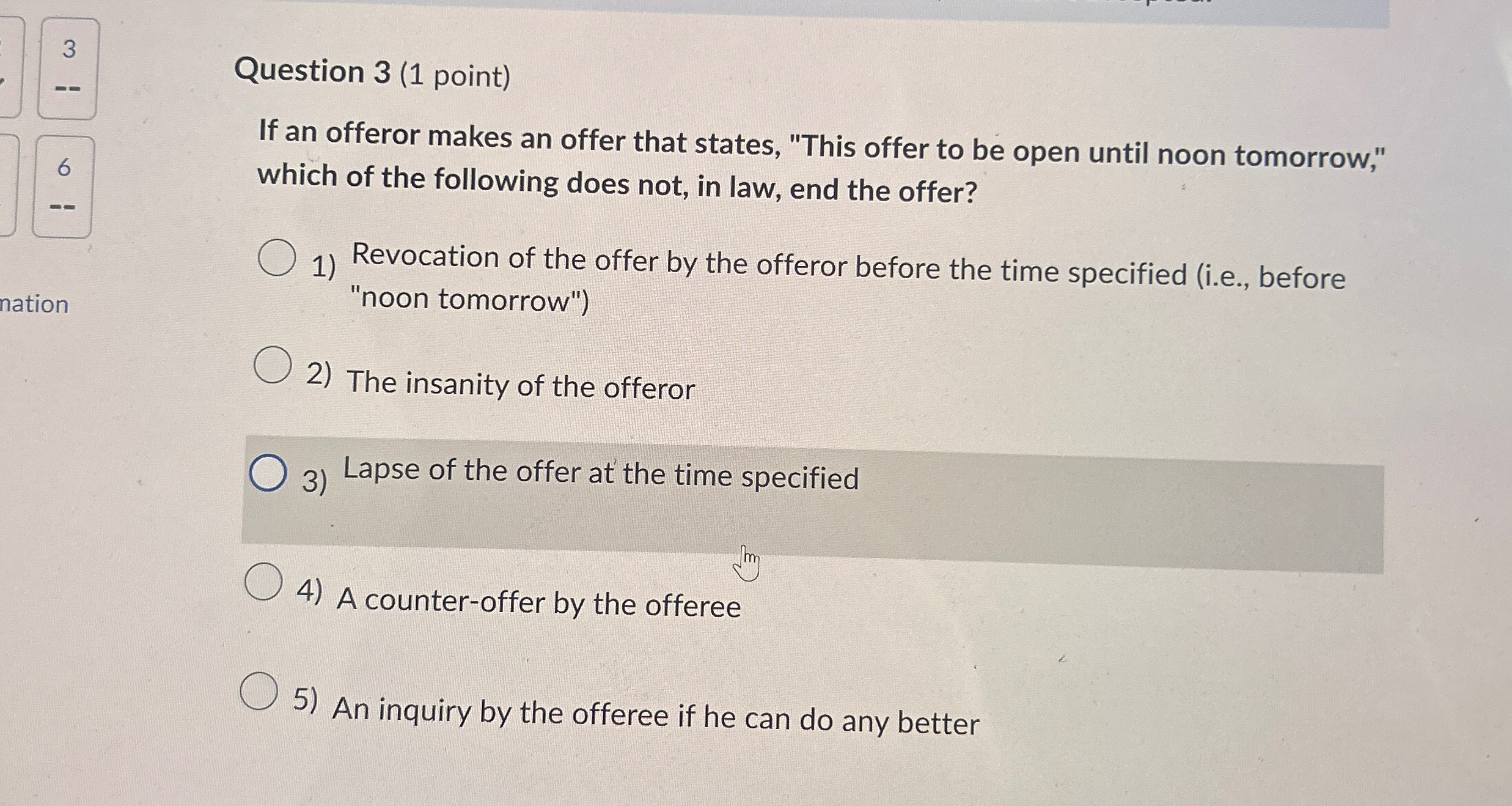  Question 3(1 point) If an offeror makes an offer that states,