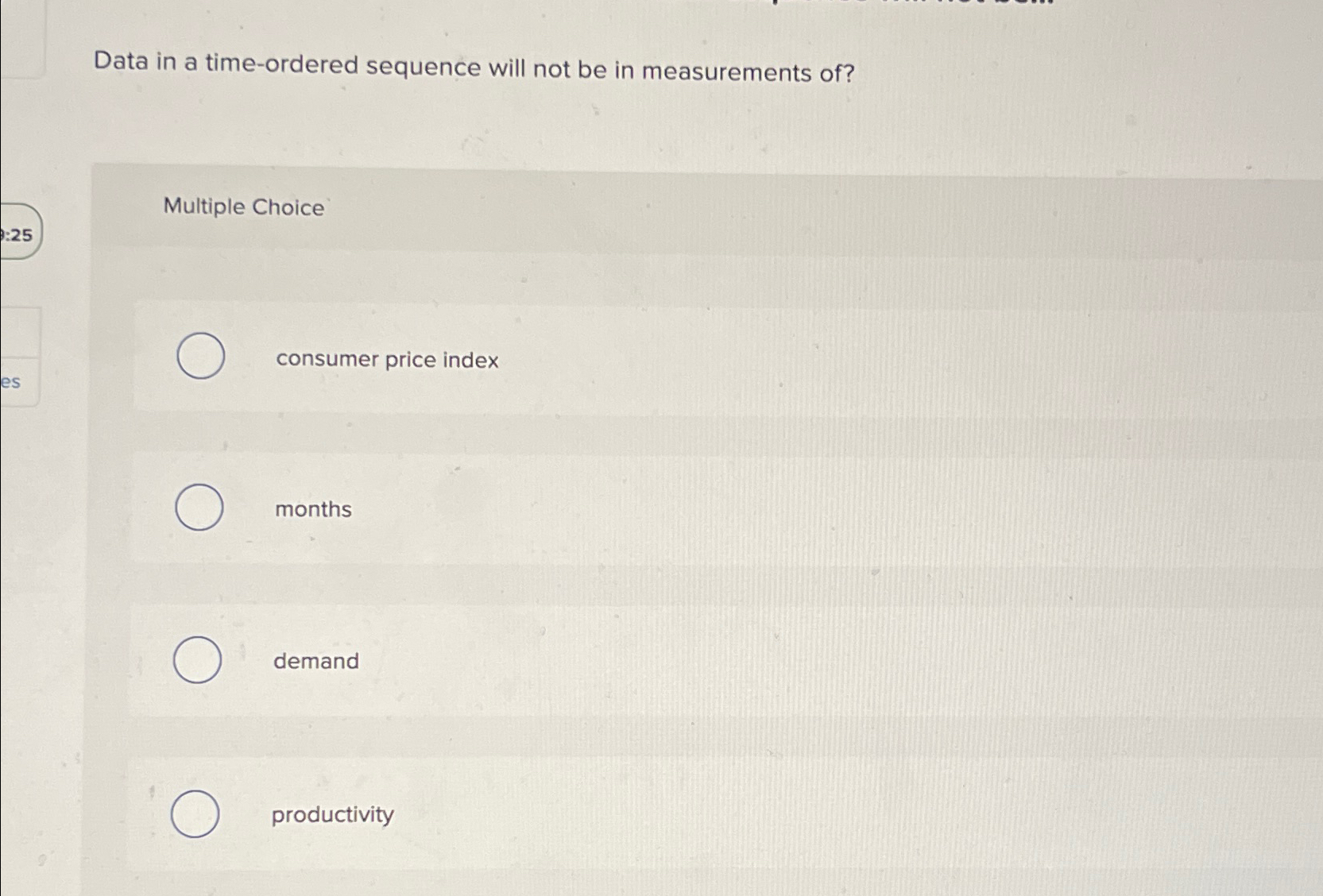  Data in a time-ordered sequence will not be in measurements of?