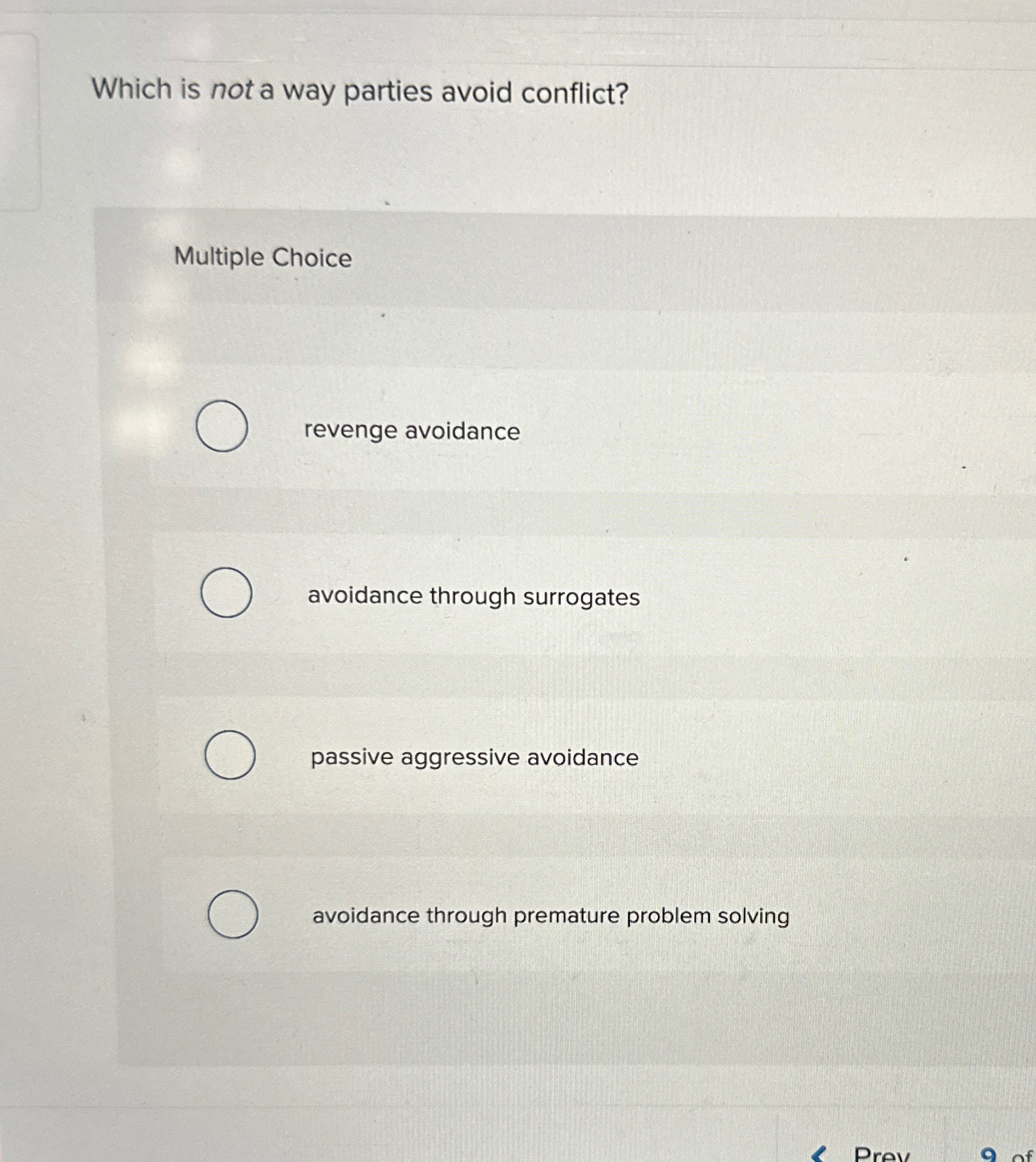  Which is not a way parties avoid conflict? Multiple Choice revenge