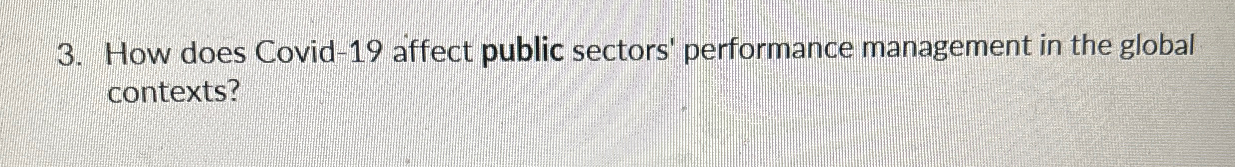  How does Covid-19 affect public sectors' performance management in the global