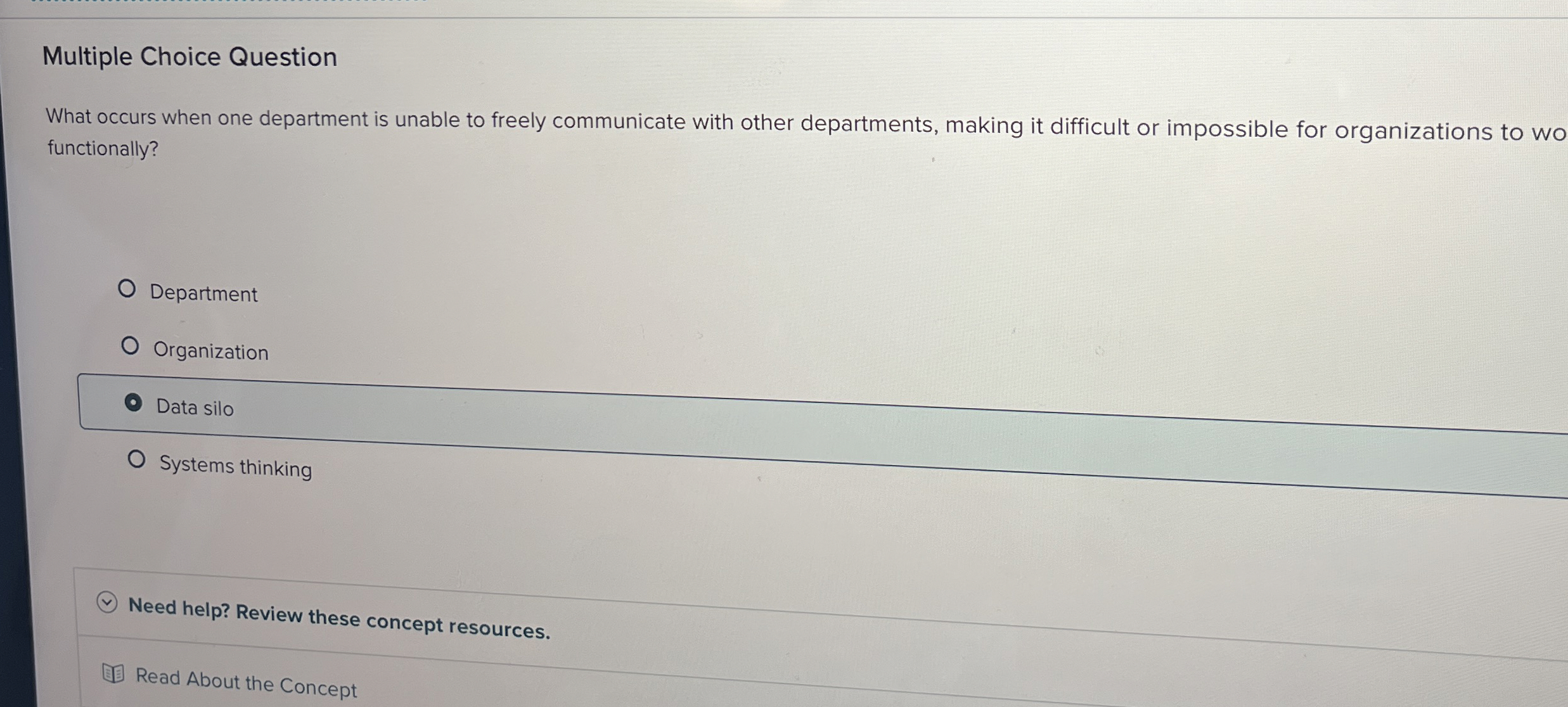  Multiple Choice Question What occurs when one department is unable to