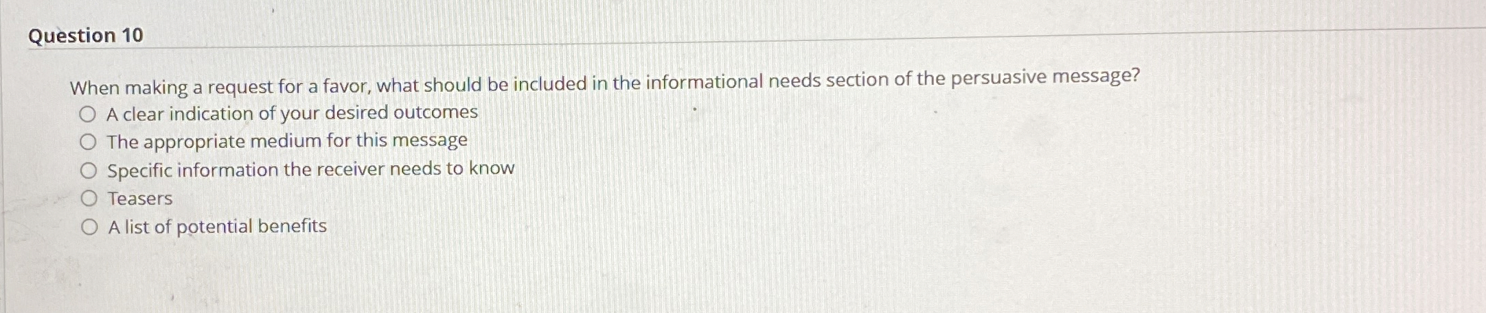  Question 10 When making a request for a favor, what should