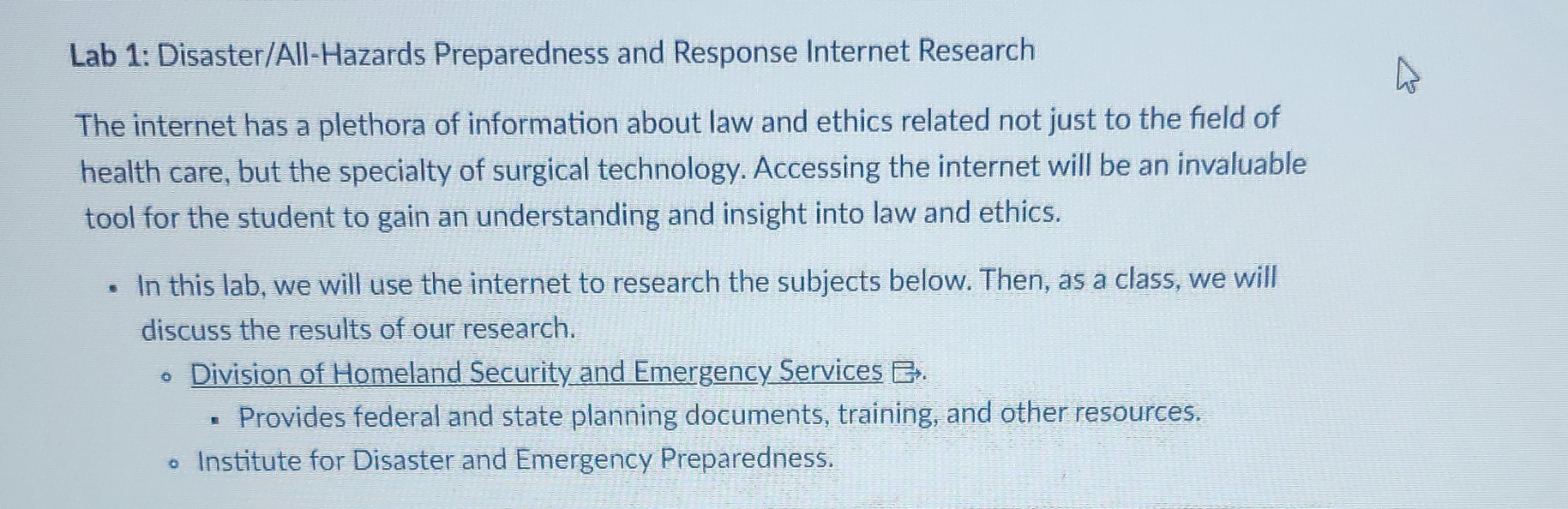 Lab 1: Disaster/All-Hazards Preparedness and Response Internet Research The internet has