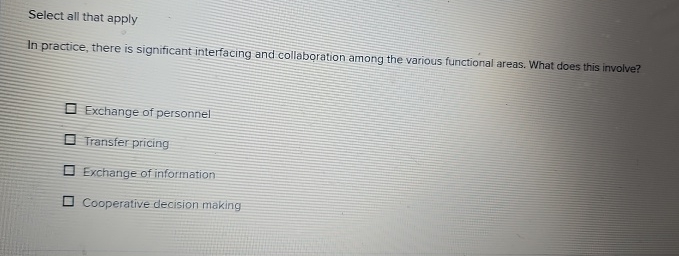  Select all that apply In practice, there is significant interfacing and