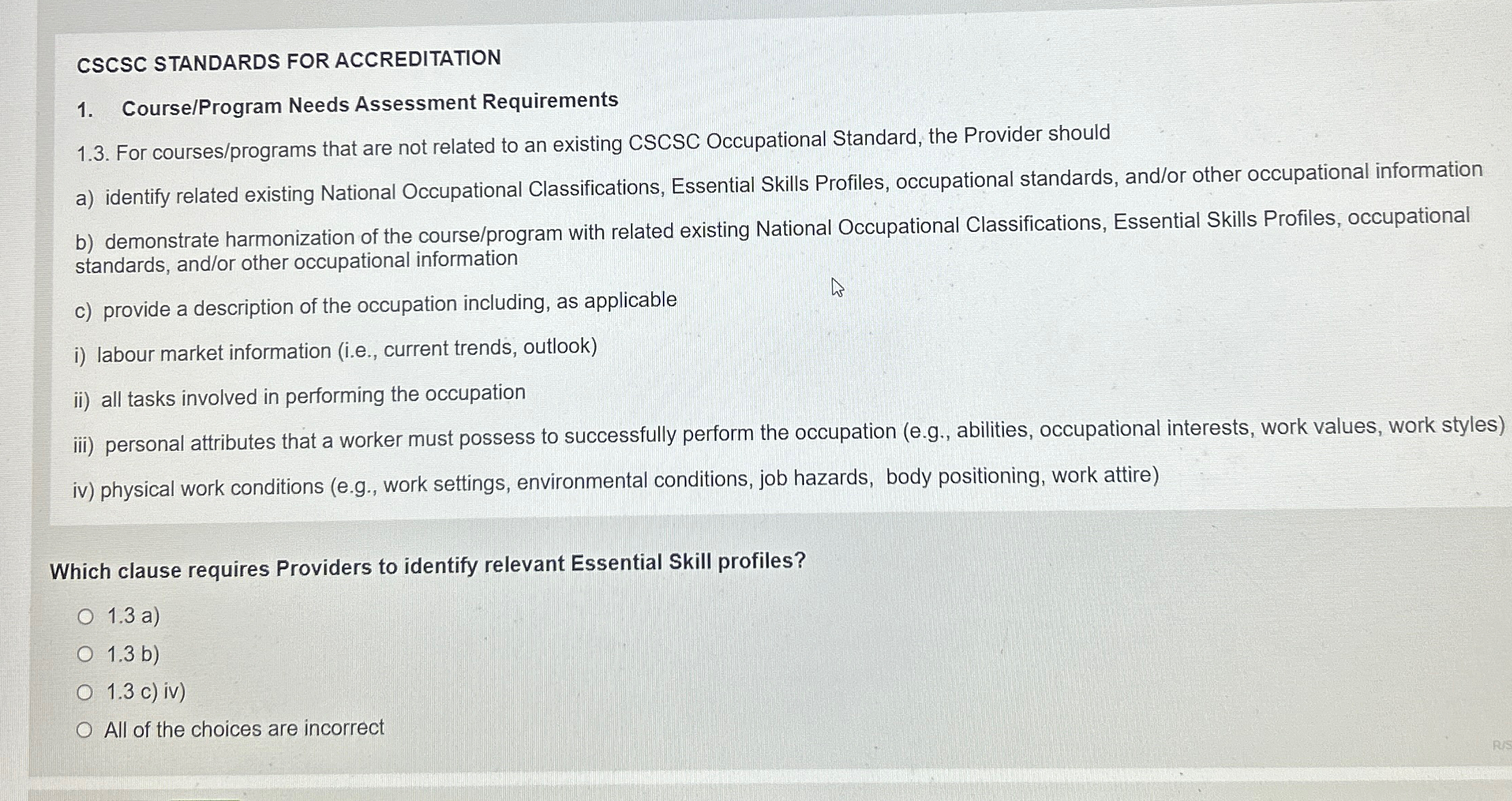  CSCSC STANDARDS FOR ACCREDITATION Course/Program Needs Assessment Requirements 1.3. For courses/programs