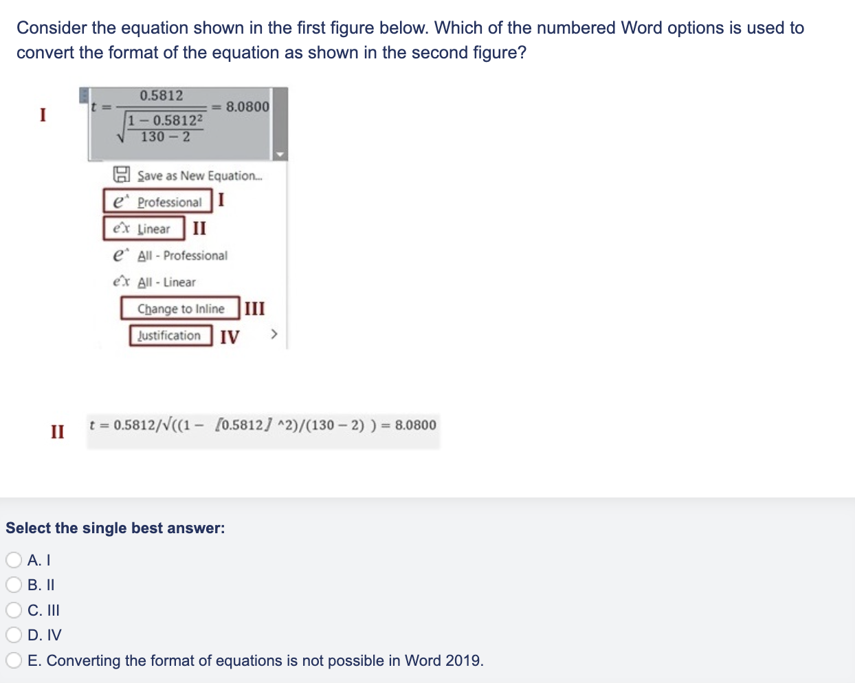  Consider the equation shown in the first figure below. Which of