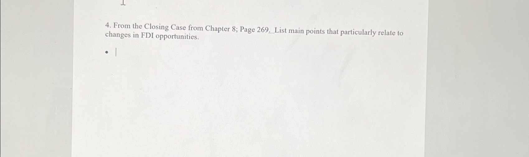  From the Closing Case from Chapter 8; Page 269...List main points