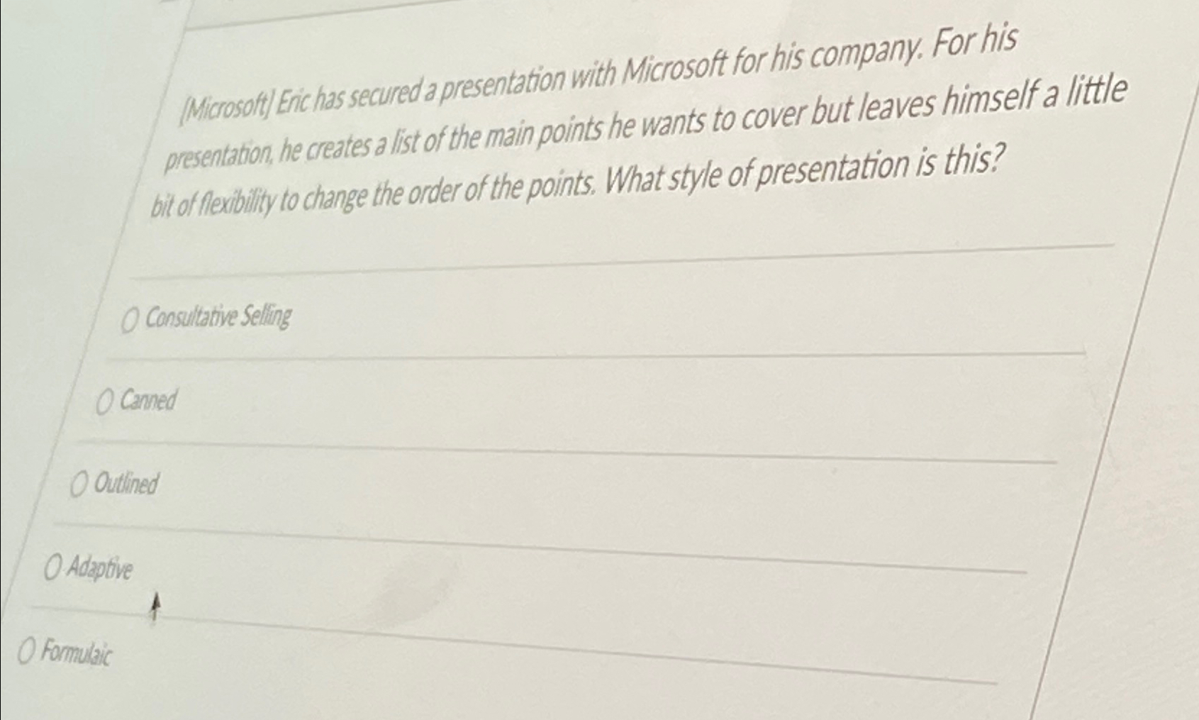  (Microsoft) Enichas secured a presentation with Microsoft for his company. For