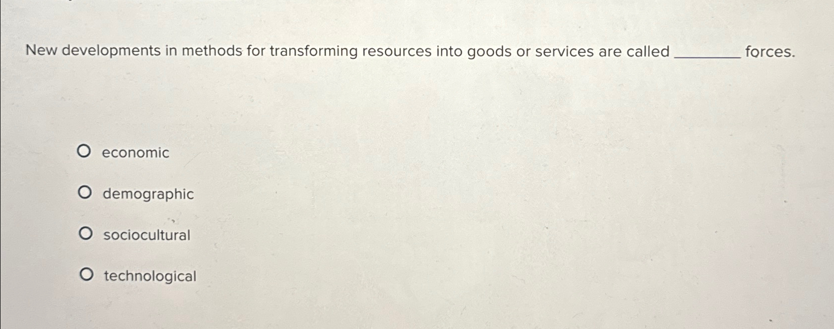  New developments in methods for transforming resources into goods or services