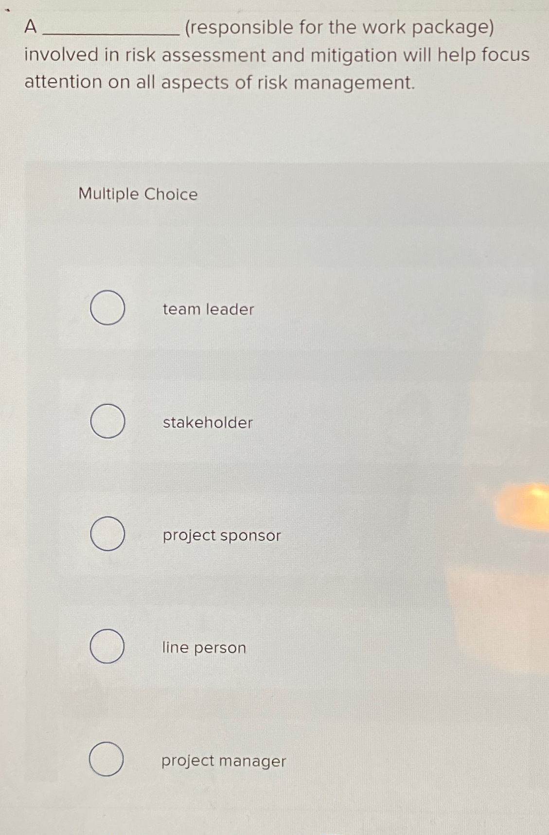  A (responsible for the work package) involved in risk assessment and