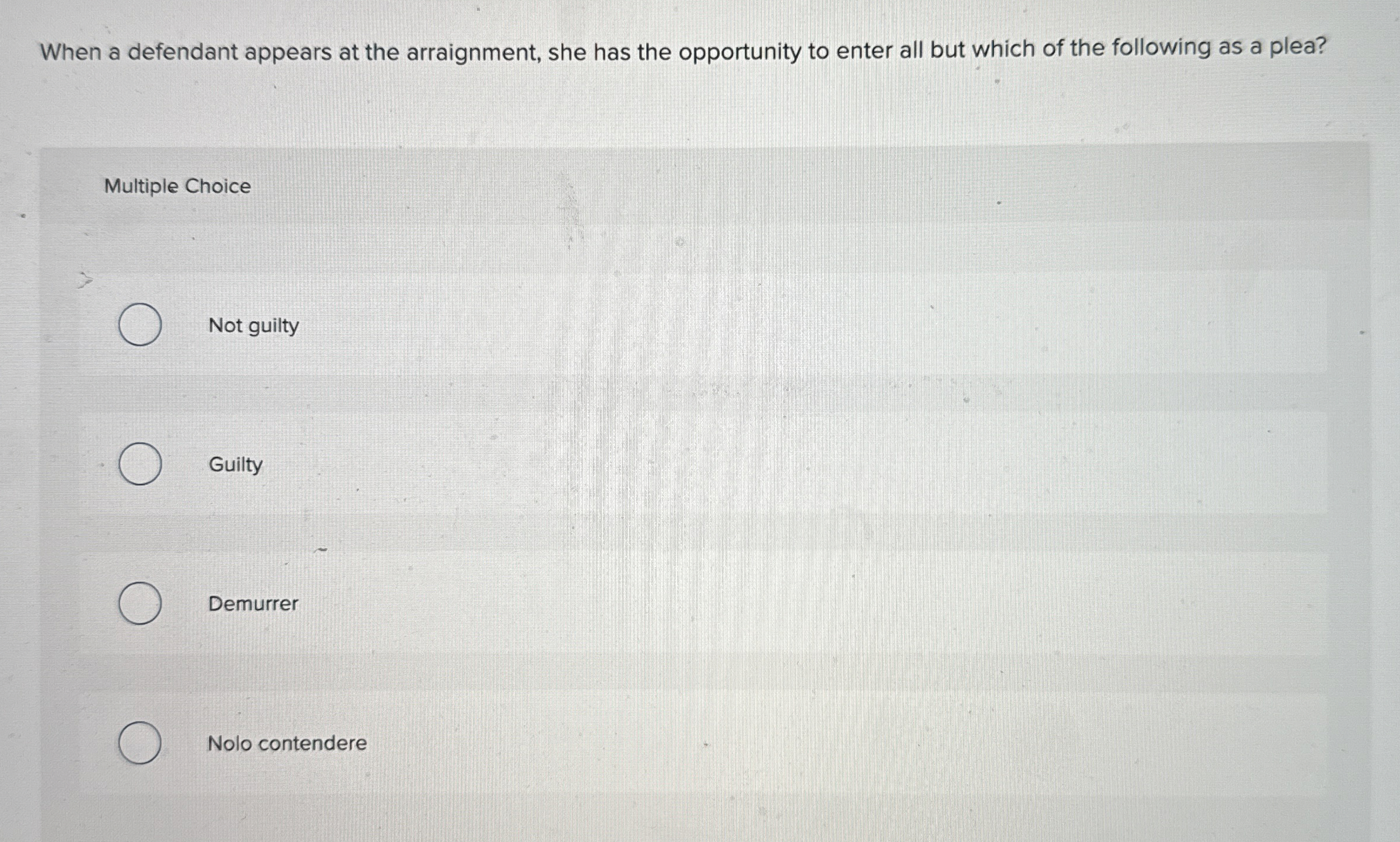  When a defendant appears at the arraignment, she has the opportunity