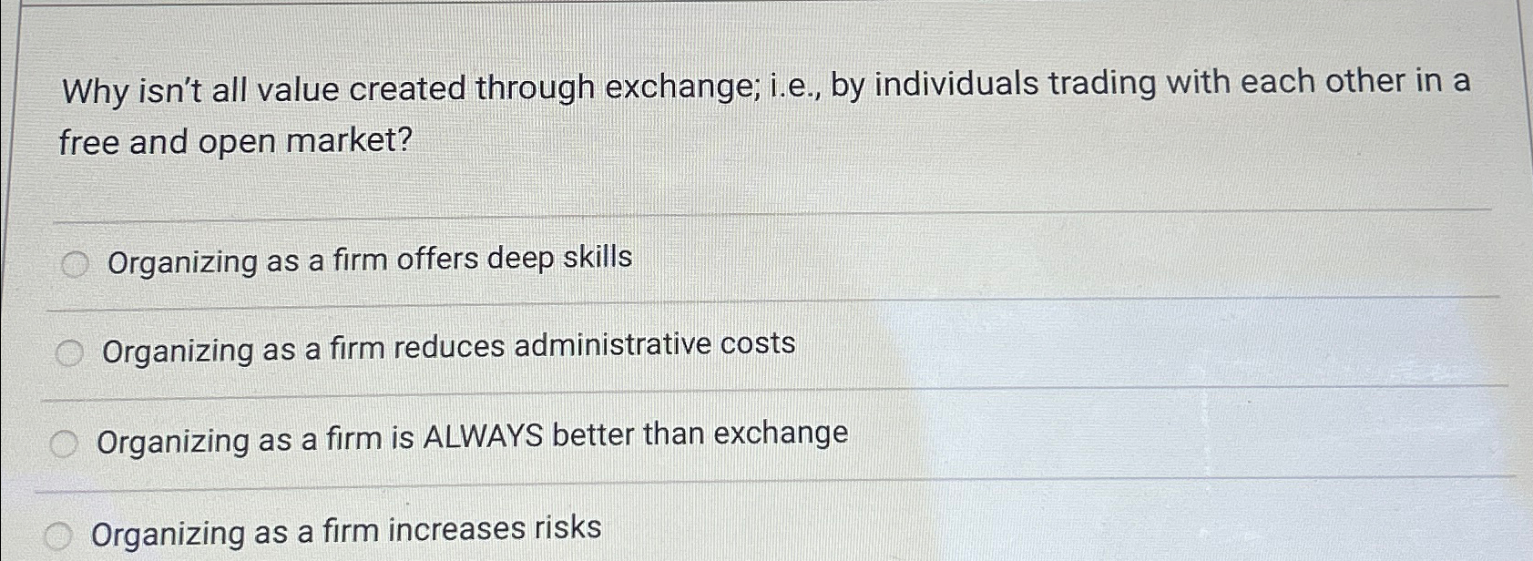  Why isn't all value created through exchange; i.e., by individuals trading