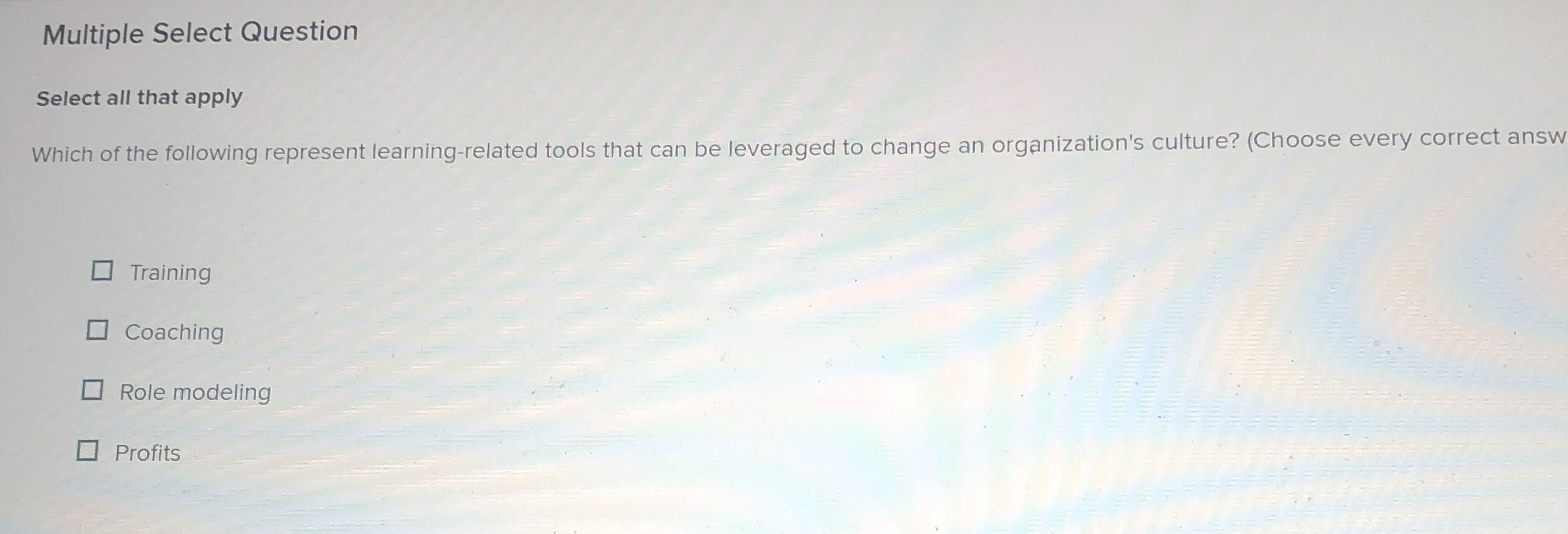  Multiple Select Question Select all that apply Which of the following