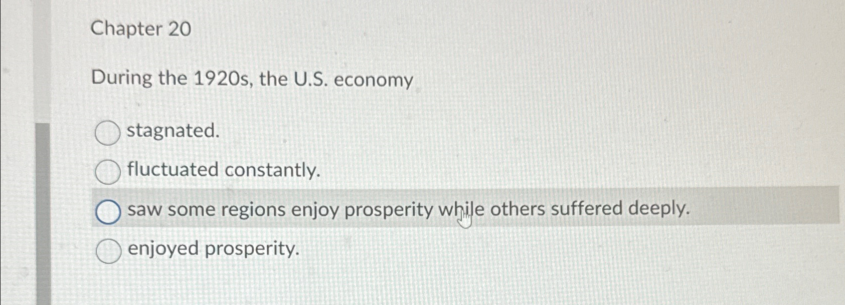  Chapter 20 During the 1920 s, the U.S. economy stagnated. fluctuated