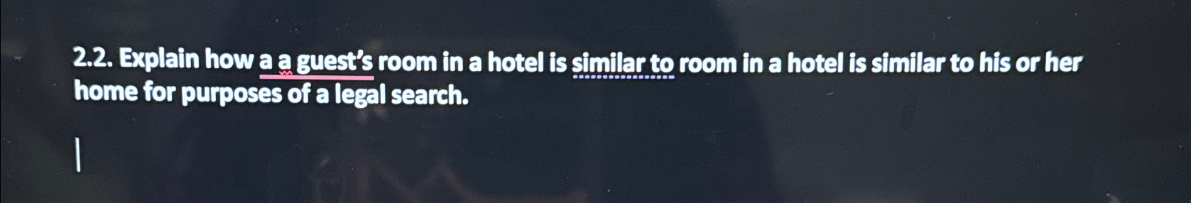  2.2. Explain how a a guest's room in a hotel is