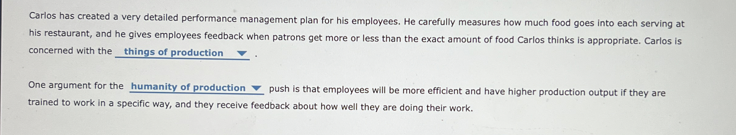  Carlos has created a very detailed performance management plan for his